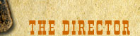 The Director